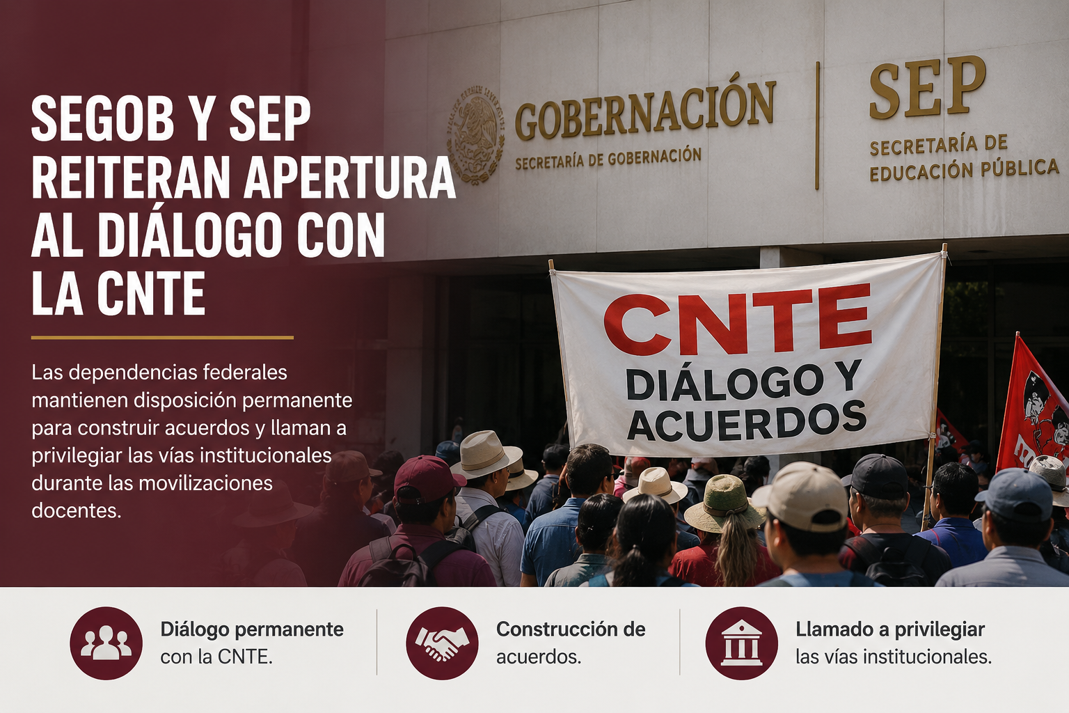 Las dependencias federales aseguraron que mantienen disposición permanente para construir acuerdos con el magisterio y llamaron a privilegiar las vías institucionales durante las movilizaciones docentes.